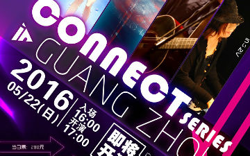 CONNECT SERIES in GUANGZHOU
