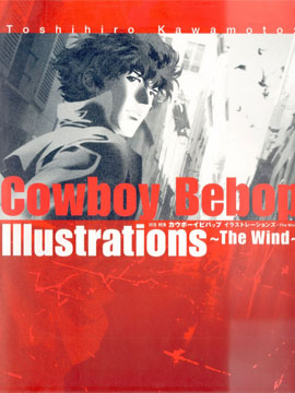 COWBOY BEBOP Illustrations ~ The Wind ~_4